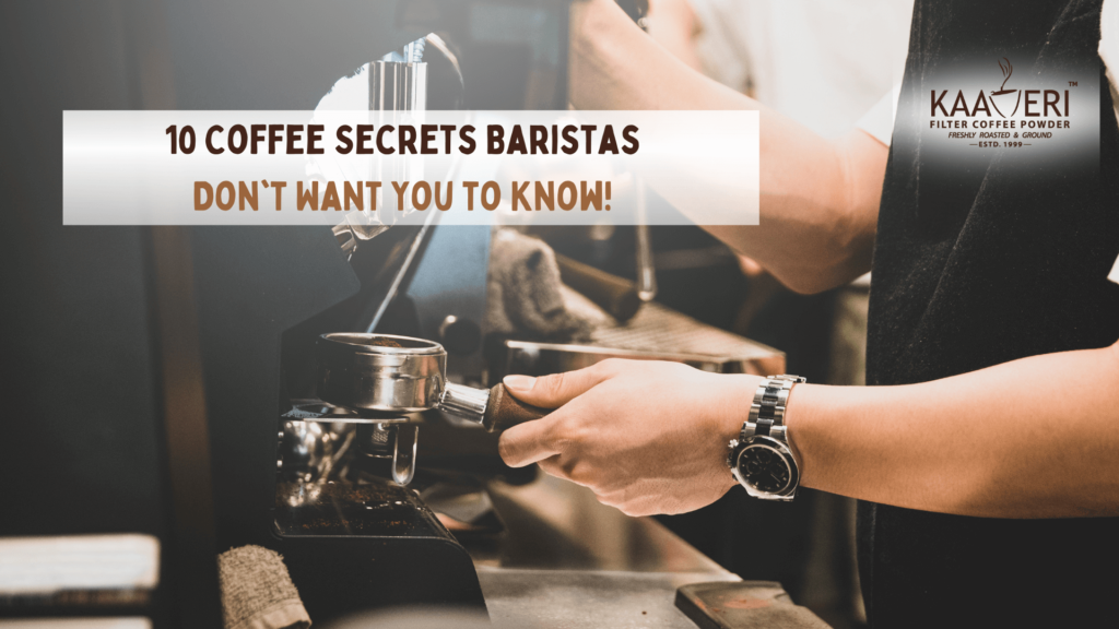 10 Coffee Secrets Baristas Don't Want You to Know!