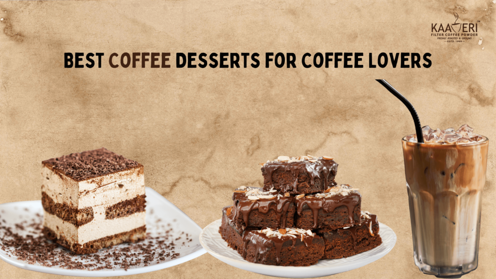 Best Coffee Desserts for Coffee Lovers