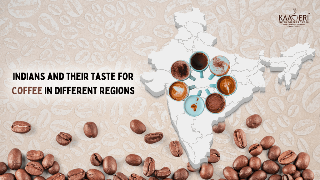 Indians and Their Taste For Coffee in Different Regions