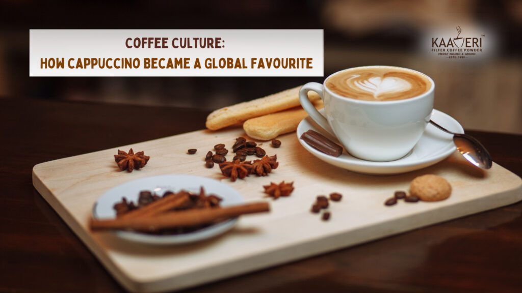 Coffee Culture: How cappuccino Became a Global Favourite
