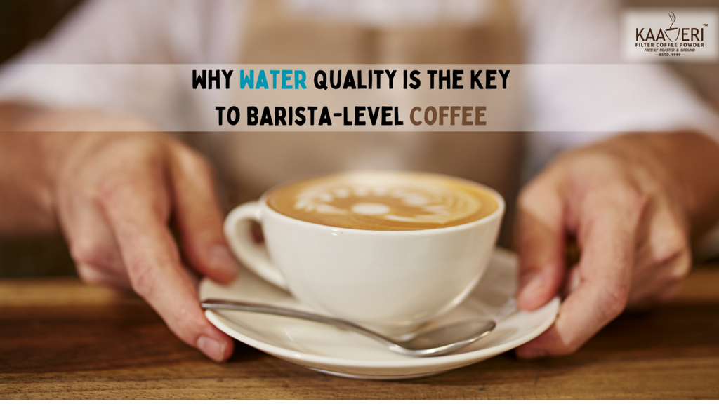 Why Water Quality is the Key to Barista-Level Coffee
