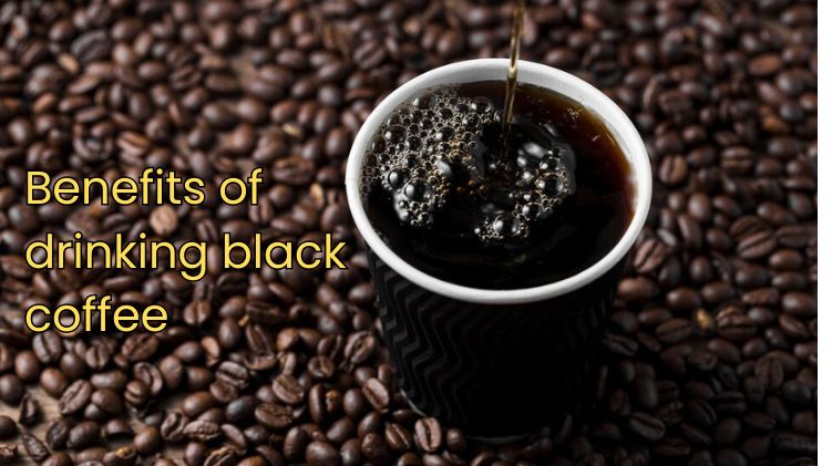 Benefits of drinking black coffee