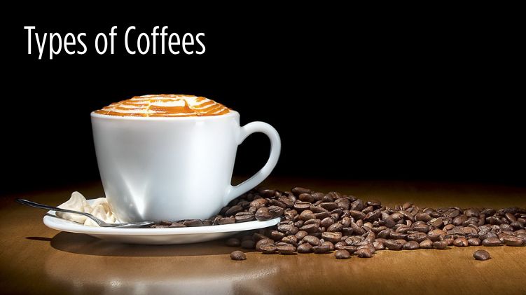 Types of Coffees