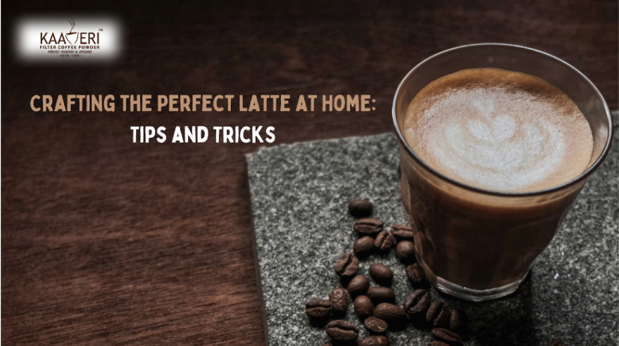 Crafting the Perfect Latte at Home: Tips and Tricks