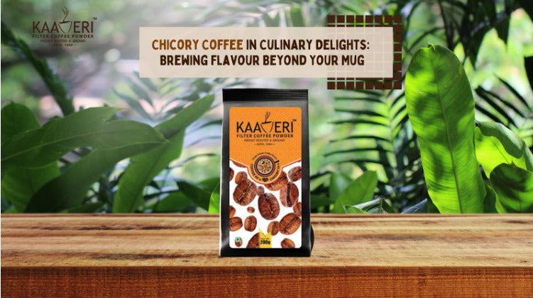 Chicory Coffee in Culinary Delights: Brewing Flavour Beyond Your Mug