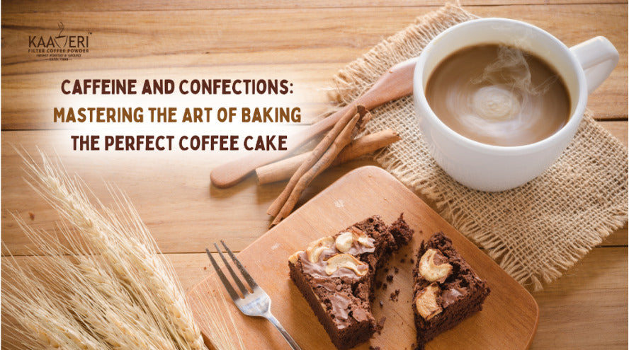Caffeine and Confections: Mastering the Art of Baking the Perfect Coffee Cake