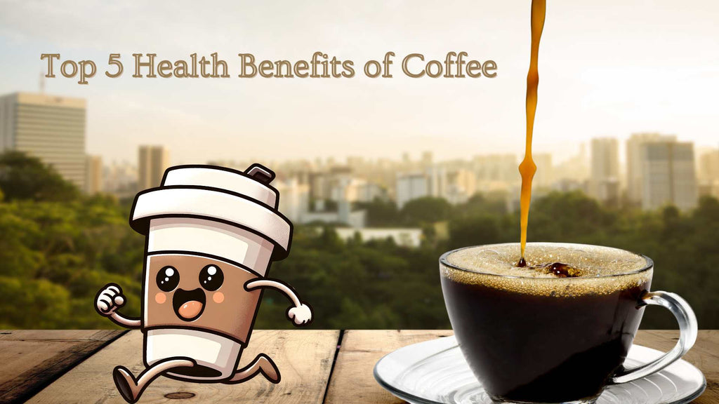 Top 5 Health Benefits of Coffee