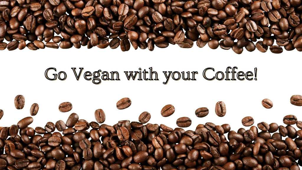 Go Vegan with your Coffee!