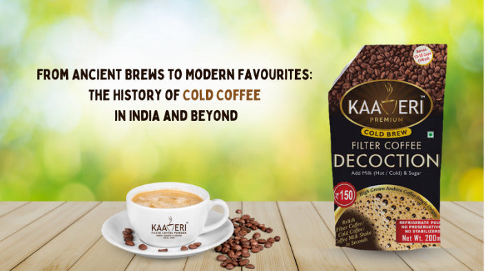 From Ancient Brews to Modern Favourites: The History of Cold Coffee in India and Beyond