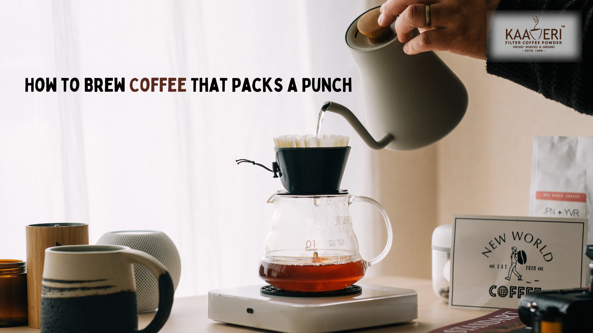 How to Brew Coffee That Packs a Punch